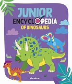 Télécharger le livre :  Junior Encyclopedia of Dinosaurs
