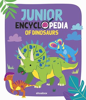 Téléchargez le livre :  Junior Encyclopedia of Dinosaurs