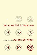 Télécharger le livre :  What We Think We Know