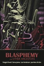 Télécharger le livre :  Blasphemy and Other Ancestors