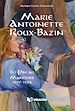 Télécharger le livre :  Marie-Antoinette Roux-Bazin