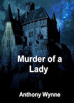 Télécharger le livre :  Murder of a Lady
