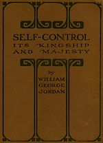 Télécharger le livre :  Self-Control: Its Kingship and Majesty