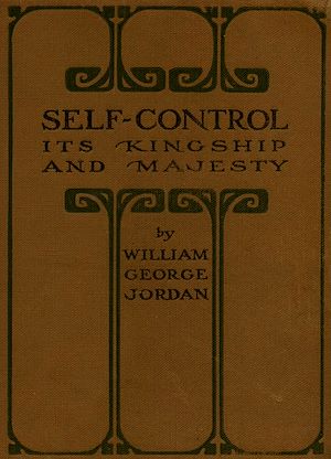 Téléchargez le livre :  Self-Control: Its Kingship and Majesty