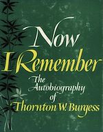 Télécharger le livre :  Now I Remember: Autobiography of an Amateur Naturalist
