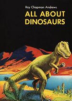 Télécharger le livre :  All About Dinosaurs