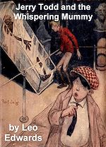 Download this eBook Jerry Todd and the Whispering Mummy