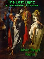 Download this eBook The Lost Light: An Interpretation of Ancient Scriptures