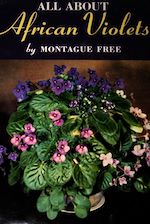 Télécharger le livre :  All About African Violets: The Complete Guide to Success With Saintpaulias