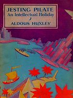 Télécharger le livre :  Jesting Pilate: An Intellectual Holiday