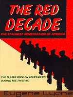 Télécharger le livre :  The Red Decade: The Classic Work on Communism in America During the Thirties