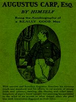 Télécharger le livre :  Augustus Carp, Esq., Being the Autobiography of a Really Good Man