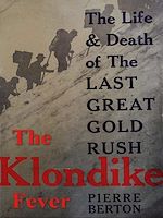 Télécharger le livre :  The Klondike Fever: The Life and Death of the Last Great Gold Rush