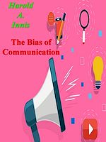 Télécharger le livre :  The Bias of Communication