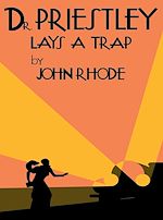 Télécharger le livre :  Dr. Priestley Lays a Trap