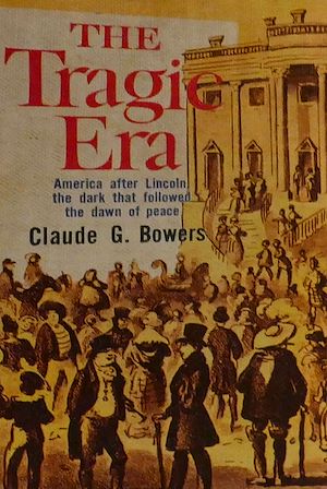 Téléchargez le livre :  The Tragic Era: The Revolution After Lincoln