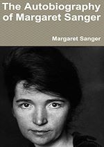 Télécharger le livre :  Margaret Sanger: an Autobiography