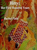 Télécharger le livre :  Hitty: Her First Hundred Years