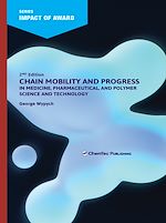 Télécharger le livre :  Chain Mobility and Progress in Medicine, Pharmaceuticals, and Polymer Science and Technology