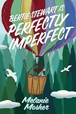 Download this eBook Bertie Stewart Is Perfectly Imperfect