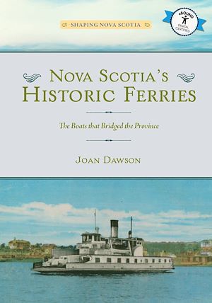 Download the eBook: Nova Scotia's Historic Ferries