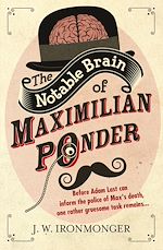 Télécharger le livre :  The Notable Brain of Maximilian Ponder