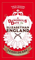 Download this eBook Dangerous Days in Elizabethan England