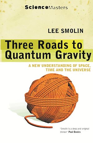 Téléchargez le livre :  Three Roads to Quantum Gravity