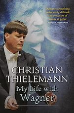 Télécharger le livre :  My Life with Wagner