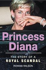 Télécharger le livre :  World Famous Royal Scandals: Princess Diana