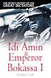 Télécharger le livre :  The Secret History of the Great Dictators: Idi Amin & Emperor Bokassa I