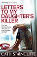 Télécharger le livre :  Letters To My Daughter's Killer