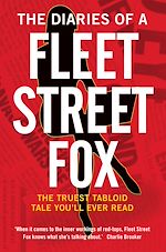 Télécharger le livre :  The Diaries of a Fleet Street Fox