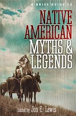 Télécharger le livre :  A Brief Guide to Native American Myths and Legends