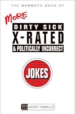 Télécharger le livre :  The Mammoth Book of More Dirty, Sick, X-Rated and Politically Incorrect Jokes