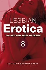 Télécharger le livre :  Lesbian Erotica, Volume 8