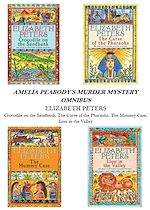 Download this eBook Amelia Peabody Omnibus (Books 1-4)