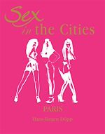 Download this eBook Sex in the Cities  Vol 3 (Paris)