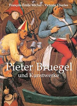Télécharger le livre :  Pieter Bruegel und Kunstwerke