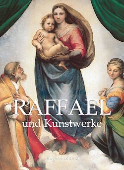 Télécharger le livre :  Raphael und Kunstwerke