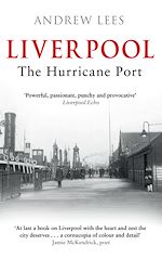 Télécharger le livre :  Liverpool: The Hurricane Port