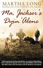 Télécharger le livre :  Ma, Jackser's Dyin Alone
