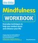 Télécharger le livre :  The Little Mindfulness Workbook
