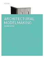 Télécharger le livre :  Architectural Modelmaking Second Edition