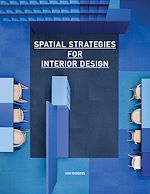 Télécharger le livre :  Spatial Strategies for Interior Design