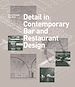 Télécharger le livre :  Detail in Contemporary Bar and Restaurant Design