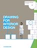 Télécharger le livre :  Drawing for Interior Design