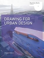 Télécharger le livre :  Drawing for Urban Design