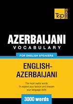 Télécharger le livre :  Azerbaijani Vocabulary for English Speakers - 3000 Words
