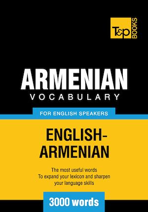 Téléchargez le livre :  Armenian vocabulary for English speakers - 3000 words